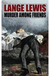 Murder Among Friends