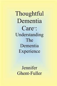 Thoughtful Dementia Care