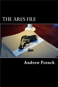 Ares File: The Michael Prentiss Stories