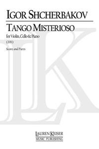 Tango Misterioso: For Piano Trio Score and Parts