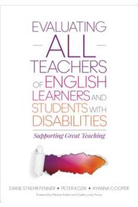 Evaluating All Teachers of English Learners and Students with Disabilities