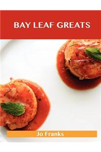 Bay Leaf Greats
