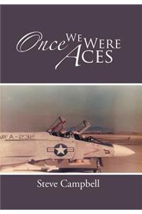 Once We Were Aces
