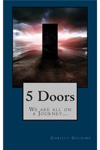 5 Doors: We Are All on a Journey...