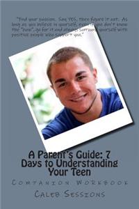 Parent's Guide to Understanding Your Teen (Workbook)
