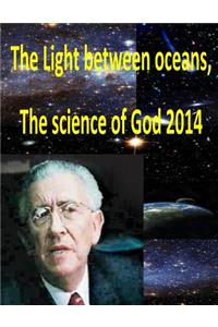 The Light between oceans, The science of God 2014
