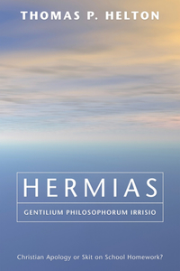 Hermias, Gentilium Philosophorum Irrisio