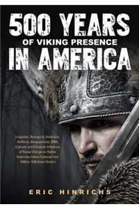 500 Years of Viking Presence in America