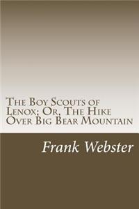 Boy Scouts of Lenox; Or, The Hike Over Big Bear Mountain