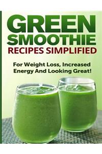 Green Smoothie Recipes Simplified
