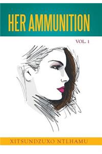 Her Ammunition Vol. 1