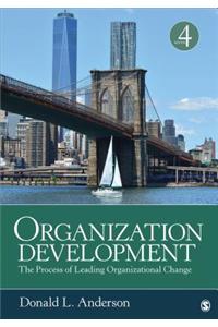 Organization Development: The Process of Leading Organizational Change