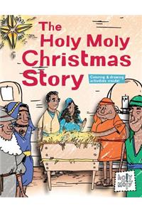 The Holy Moly Christmas Story