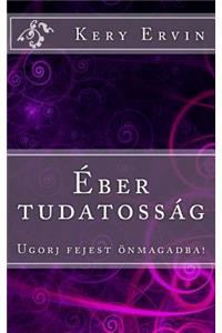 Eber Tudatossag