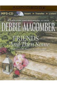 Friends - And Then Some