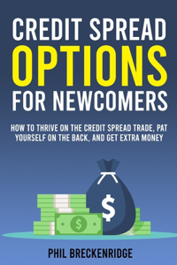 Credit Spread Options for Newcomers