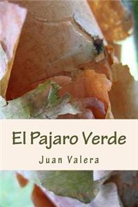 El Pajaro Verde