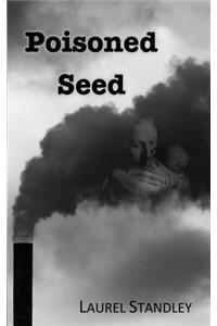 Poisoned Seed