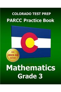 COLORADO TEST PREP PARCC Practice Book Mathematics Grade 3