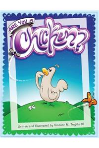 Are you a Chicken?