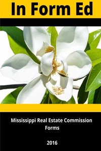 In Form Ed: Mississippi Real Estate Commission Forms