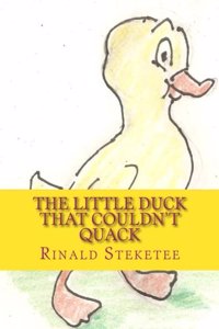 The Little Duck That Couldn't Quack