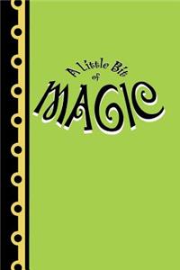 A Little Bit of MAGIC