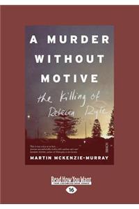 A Murder Without Motive