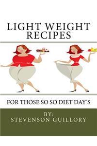 Light Weight Recipes