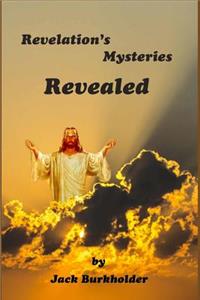 Revelation's Mysteries Revealed