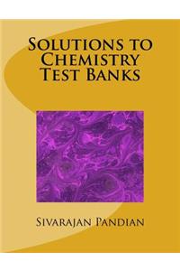 Solutions to Chemistry Test Banks