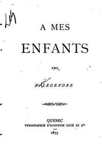 A mes enfants