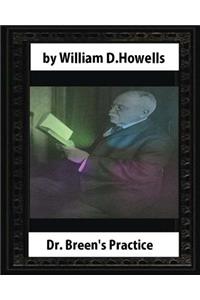 Dr. Breen's Practice (1881), by William D. Howells (novel)