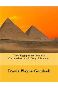 The Egyptian Yearly Calendar and Day Planner