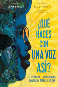 ¿Qué Haces Con Una Voz Así? (What Do You Do with a Voice Like That?)