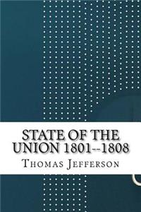 State of the Union 1801--1808
