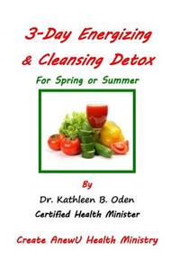 3 Day Energizing & Cleansing Detox