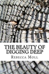 Beauty of Digging Deep