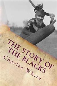The Story of the Blacks