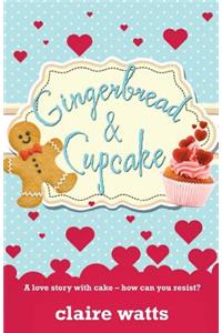 Gingerbread & Cupcake