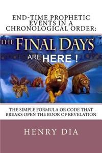 End-Time Prophetic Events in a Chronological Order