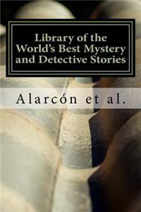 Library of the World's Best Mystery and Detective Stories