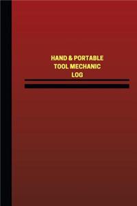 Hand & Portable Tool Mechanic Log (Logbook, Journal - 124 pages, 6 x 9 inches)