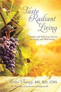 Taste Radiant Living