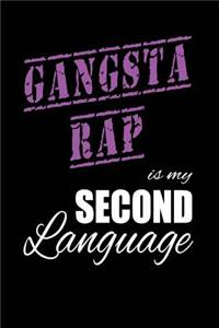 Gangsta Rap Is My 2nd Language