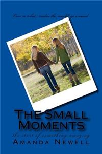 The small moments