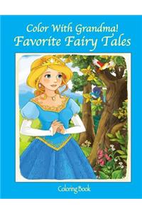 Color With Grandma! Favorite Fairy Tales