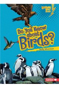 Do You Know about Birds?