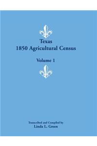 Texas 1850 Agricultural Census, Volume 1