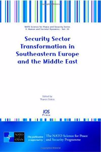 Security Sector Transformation in Southeastern Europe and the Middle East